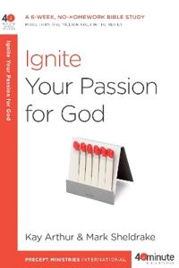 Ignite your Passion for God