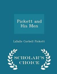 Pickett and His Men - Scholar's Choice Edition