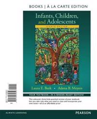 Infants, Children, and Adolescents, Books a la Carte Edition Plus Revel -- Access Card Package, 8/E