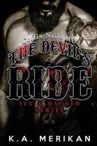 The Devil's Ride (Gay Biker MC Erotic Romance Novel) (Sex & Mayhem Book 2)