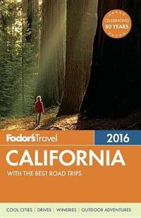 Fodor's California: With the Best Road Trips