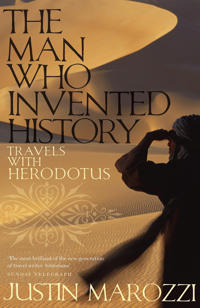 Man who invented history - travels with herodotus