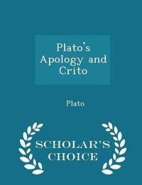 Plato's Apology and Crito - Scholar's Choice Edition