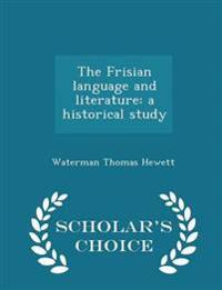 The Frisian Language and Literature