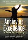 BUNDLE SQUIER: ACHIEVING EXCELLENCE IN SCHOOL COUNSELING THROUGH MOTIVATION, SELF-DIRECTION, SELF-KNOWLEDGE AND RELATIONSHIPS + CBA TOOLKIT ON A FLASH DRIVE