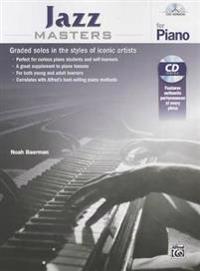Jazz Masters for Piano: Graded Solos in the Styles of Iconic Artists, Book & CD