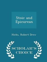 Stoic and Epicurean - Scholar's Choice Edition