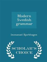 Modern Swedish Grammar - Scholar's Choice Edition