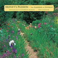 Monets Passion The Gardens at Giverny 2016 Calendar