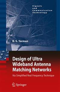 Design of Ultra Wideband Antenna Matching Networks