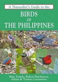 A Naturalist's Guide to the Birds of the Philippines