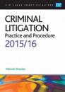 Criminal Litigation: Practice and Procedure 2015/2016