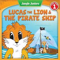 Lucas the Lion & the Pirate Ship