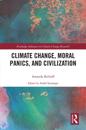 Climate Change, Moral Panics and Civilization
