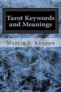 Tarot Keywords and Meanings