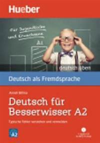 Deutsch für Besserwisser A2. Buch mit MP3-CD