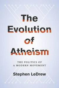 The Evolution of Atheism