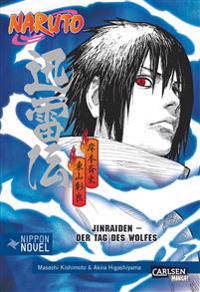 Naruto: Jinraiden - Der Tag des Wolfes (Nippon Novel)