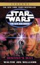 Destiny's Way: Star Wars Legends (The New Jedi Order)