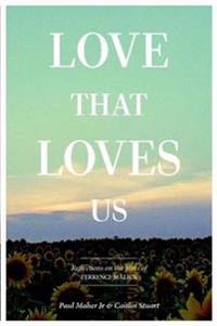 Love That Loves Us