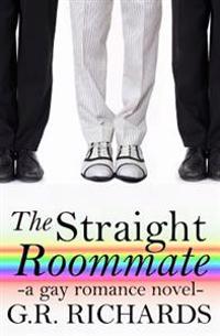 The Straight Roommate: A Gay Romance Novel