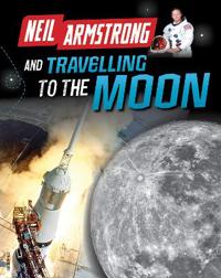 Neil armstrong and getting to the moon