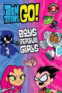Teen Titans Go!: Boys Versus Girls