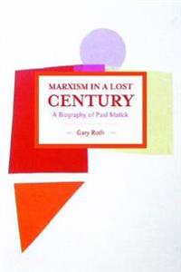 Marxism in a Lost Century