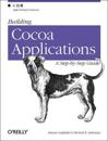 Building Cocoa Applications - A Step-by-Step Guide