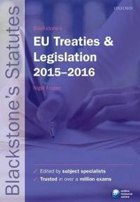 Blackstone's EU Treaties & Legislation 2015-2016