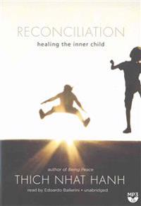 Reconciliation: Healing the Inner Child