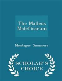 The Malleus Maleficarum - Scholar's Choice Edition