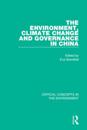 The Environment, Climate Change, and Governance in China