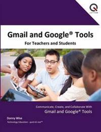 Gmail and Google Tools for Teachers and Students