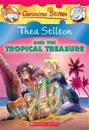 Thea Stilton and the Tropical Treasure (Thea Stilton #22): A Geronimo Stilton Adventurevolume 22
