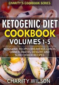 Ketogenic Diet Cookbook Box Set: Ketogenic Recipes Breakfast, Lunch, Dinner, Snacks, Dessert and Slow Cooker Recipes
