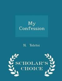 My Confession - Scholar's Choice Edition