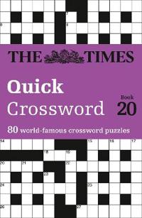 The Times Quick Crossword Book 20: 80 General Knowledge Puzzles from the Times 2