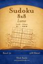 Sudoku 8x8 Luxus - Leicht Bis Schwer - Band 52 - 468 Rätsel