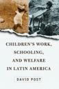Children's Work, Schooling, And Welfare In Latin America