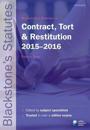 Blackstone's Statutes on Contract, Tort & Restitution 2015-2016
