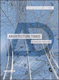 Architecture Timed: Designing with Time in Mind