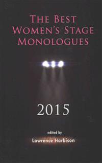 The Best Women's Stage Monologues 2015