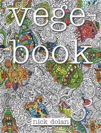 Vegebook: A Curious Coloring Book for Peculiar People