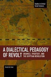 A Dialectical Pedagogy of Revolt