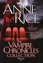 The Vampire Chronicles Collection: Interview with the Vampire, the Vampire Lestat, the Queen of the Damned