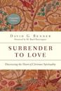 Surrender to Love – Discovering the Heart of Christian Spirituality