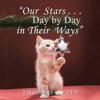 "Our Stars ... Day by Day in Their Ways"