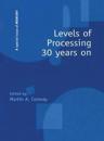 Levels of Processing 30 Years on
