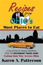 Ohio's Must Places to Eat-Recipes from: A Collection of Famous Favorites from the Restaurant Travel Guide Eating Your Way Across Ohio